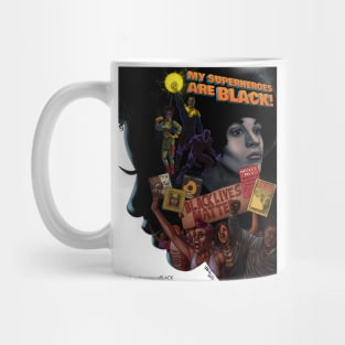 My Superheroes are BLACK! Poster Image Mug